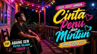 Download lagu LAGU JOGET AMBON CINTA PENU DAN MINTUN,viral 2026 2027,cpt, abang sen, putra taliabu timur, mp3 Download lagu LAGU JOGET AMBON CINTA PENU DAN MINTUN,viral 2026 2027,cpt, abang sen, putra taliabu timur, mp3