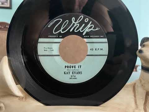 KAY EVANS and Group on the WHIP label with "PROVE IT."