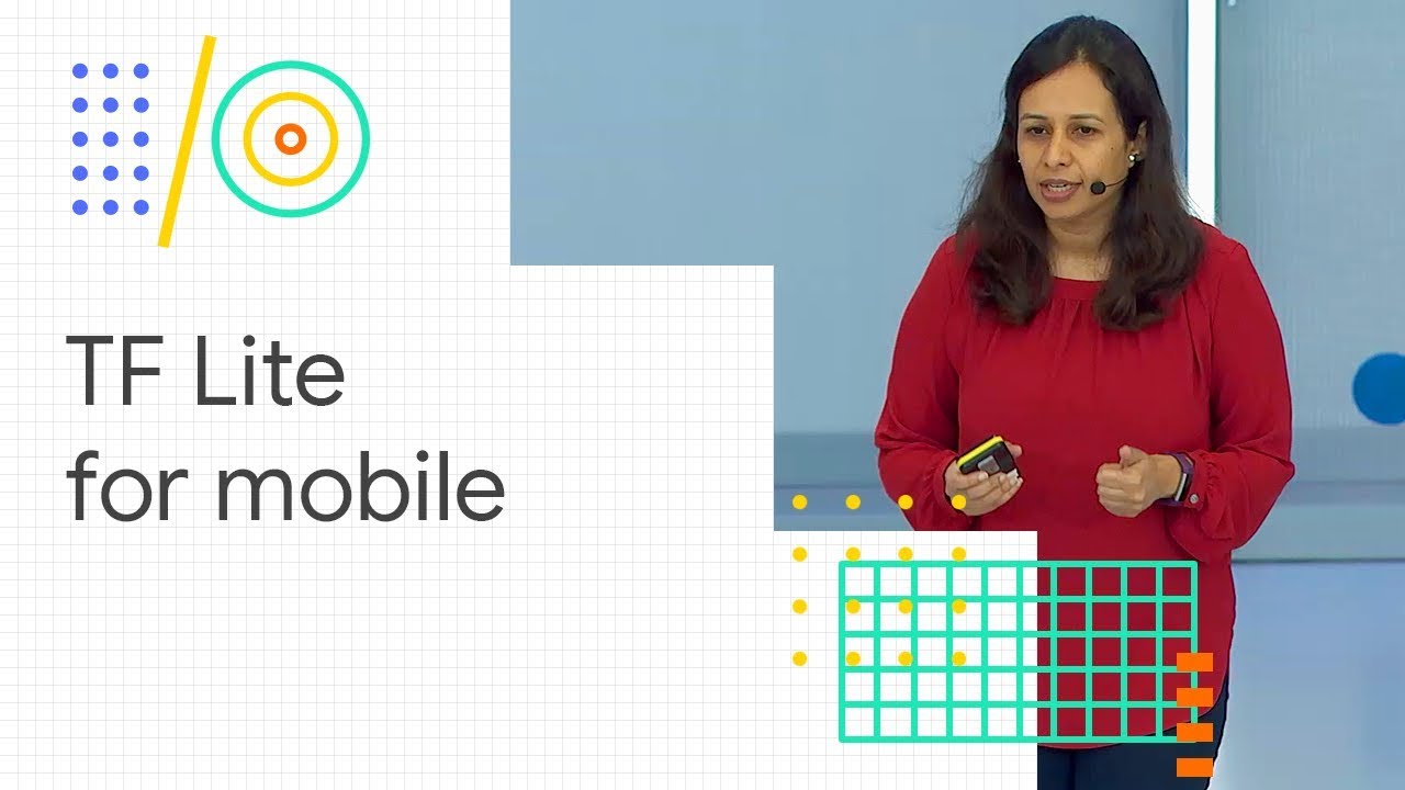 TensorFlow Lite for mobile developers (Google I/O '18)