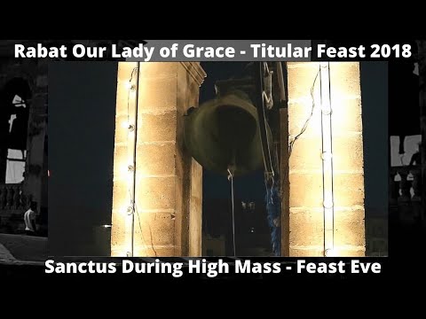 Sanctus (2018) - Rabat (G) Madonna tal-Grazzja - Festa Titulari - Qanpiena Waħda