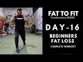 Beginners FAT LOSS Workout! Day-16 (Hindi / Punjabi)