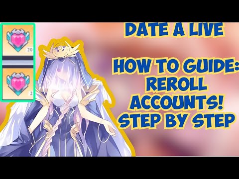 How to Reroll Accounts In Date A Live Spirit Echoe