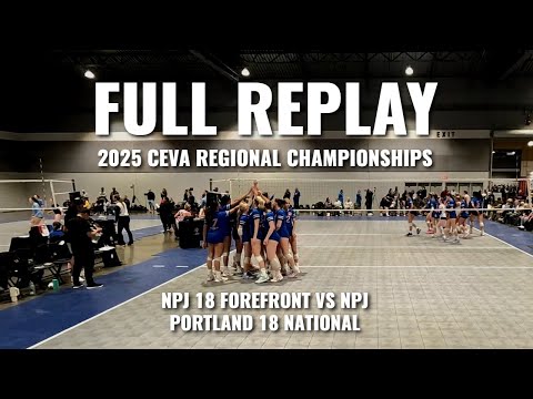 NPJ 18 Forefront vs NPJ Portland 18 National: Full Replay | 2025 CEVA Regional Championships