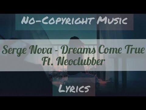 [Alan Walker Style]Serge Nova - Dreams Come True Ft. Neoclubber | Lyrics | digo's World |
