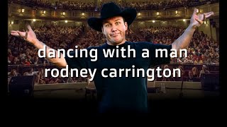 Rodney Carrington Dancing With a Man karaoke songs karaoke lyrics