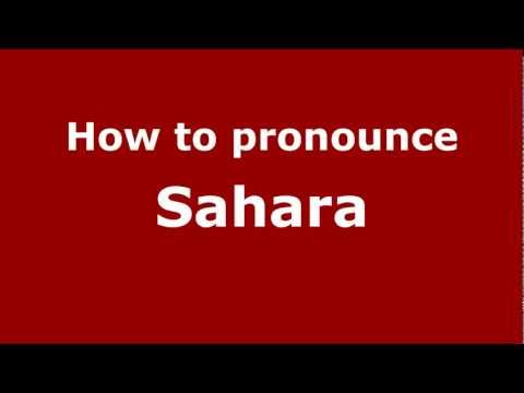 How to pronounce Sahara