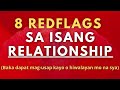 8 Red Flags in a Relationship Tagalog (8 Signs na Kailangan mo ng Bumitaw)