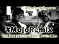 Mojo Remix - Yung Legend (ft. Chalie Boy & Kia Shine)