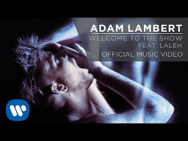 Adam Lambert ft. Laleh — Welcome to the Show