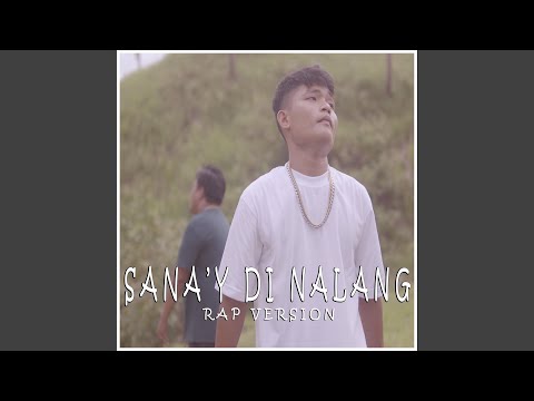 Sana'y Di Nalang Rap VRSN