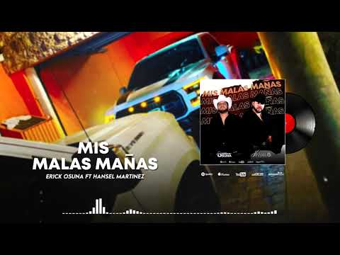 Erick Osuna / Mis Malas Mañas