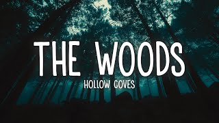 Hollow Coves - The Woods (Lyrics)