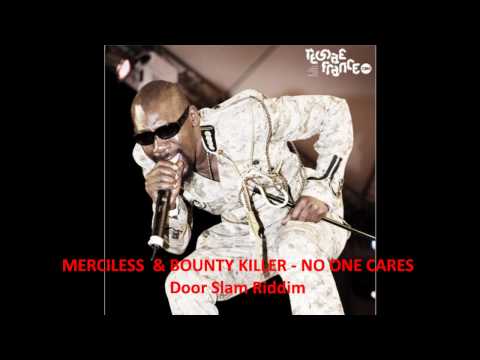 Merciless & Bounty Killer - No One Cares