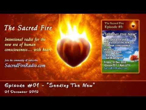 ΔThe Sacred FireΔ #01: "Seeding The New"