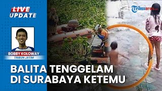 Balita Sempat Hilang Tenggelam di Wiyung Surabaya, Kini Jasad Korban Ditemukan 3 Km di TKP