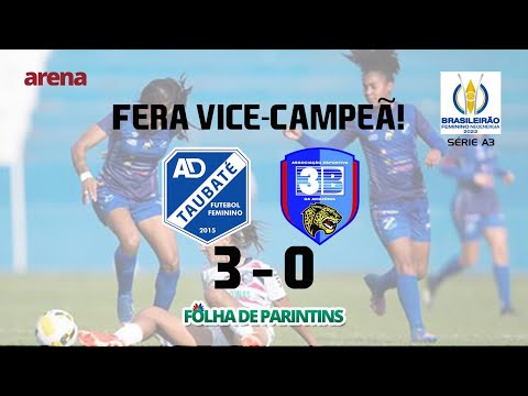Taubaté 3 x 0 3B | Gols e Lances - Brasileirão Feminino Série A3 | Final - Jogo de volta