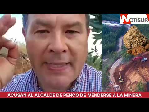 Acusan al alcalde de Penco de venderse a la Minera