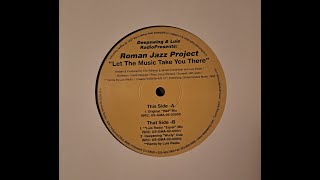 Deepswing & Luis Radio Pres Roman Jazz Proj. – Let The Music Take You There (Luis Radio "Equal" Mix)
