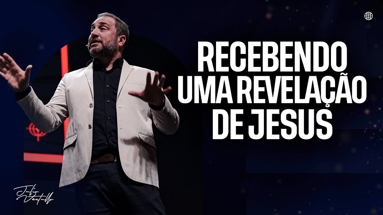 Recebendo uma revelação de Jesus | Julio Vertullo