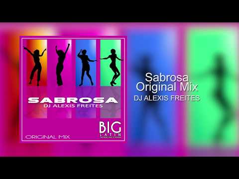 Sabrosa   Original Mix   Dj Alexis Freites