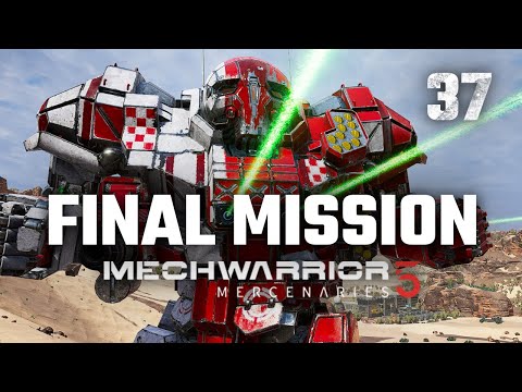 Final Mission | Mechwarrior 5: Mercenaries | Full Campaign Playthrough | Episode #37
