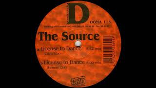 The Source - License To Dance (House Cut) 1998