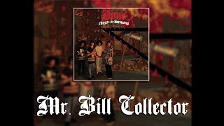 Bone Thugs N Harmony - Mr. Bill Collector (Nozzy-E Remix) (Prod By iLLUMiNATiON RECORDZ)