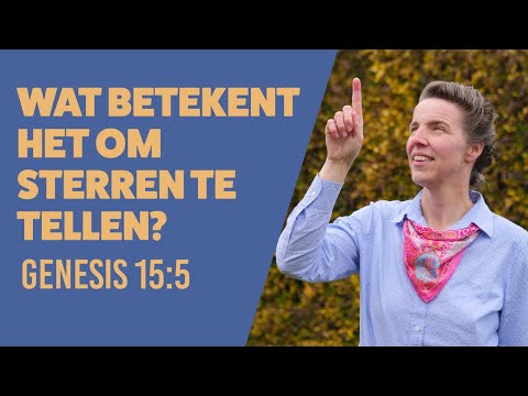 Wat betekent het om sterren te tellen? (Genesis 15:5) | Wat Zag Abram in de Sterren? - Deel 1