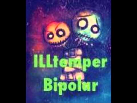 ILLtemper- Bipolar
