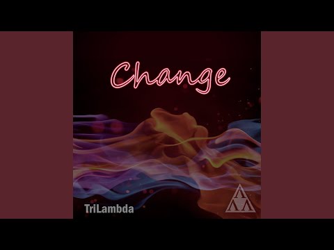 Change