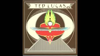 Ted Lucas - 06. It&#39;s So Nice (To Get Stoned) // Ted Lucas