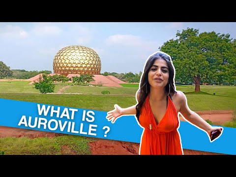 What is Auroville?(Experimental society) | 2020