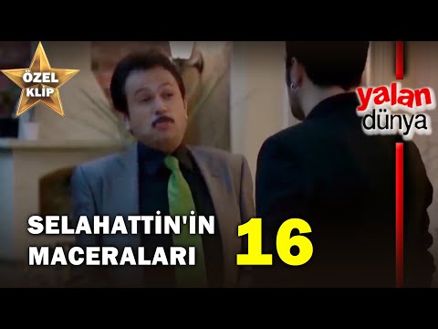 Selahattin'in Maceraları 16! - Yalan Dünya Özel Klip