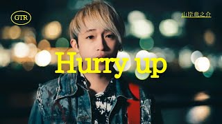 Ryunosuke Yamagishi - Hurry Up 【Official Music Video】