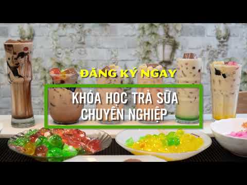 Học Chuyên Về Trà Sữa