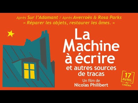 LA MACHINE A ÉCRIRE ET AUTRES SOURCES DE TRACAS... de Nicolas Philibert - Bande-annonce officielle