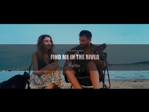 Find Me In The River - AS Worship