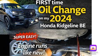 FIRST time oil change on my 2024 Honda Ridgeline BE. My engine runs smooth!