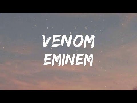 Eminem - Venom (Lyrics)