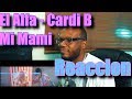 El Alfa Ft. Cardi B - Mi Mami | Video Reacci贸n | Felix Petroleo El Alfa Ft. Cardi B - Mi Mami | Video Reacci贸n | Felix Petroleo