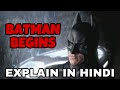 Batman Begins Movie Explain In Hindi | Batman Begins 2005 Ending Explained | The Dark Knight Rises