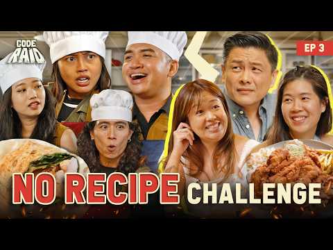 No Recipe Challenge Gone TERRIBLY Wrong! (ft. Chiara, Dr Leslie Tay, Genevieve Lee) | Code Raid EP 3