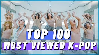 TOP 100 MOST VIEWED K-POP SONGS OF ALL TIME • MA