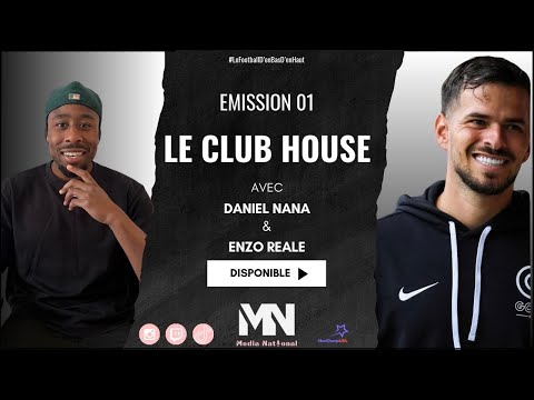 CLUB HOUSE AVEC ENZO REALE COORDINATEUR SPORTIF DU GOAL FC LUNDI 18 AOUT 2025