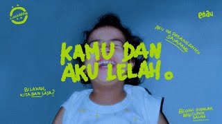 Download lagu eńau - Kamu dan aku, Lelah. mp3