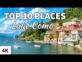 Top 10 Places to Visit on Lake Como / Italy (4K)