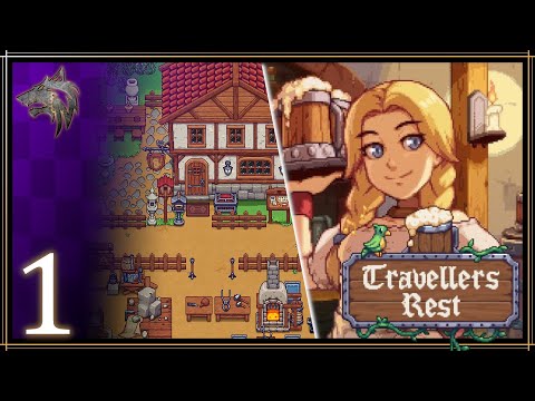 Travellers Rest - Part 1