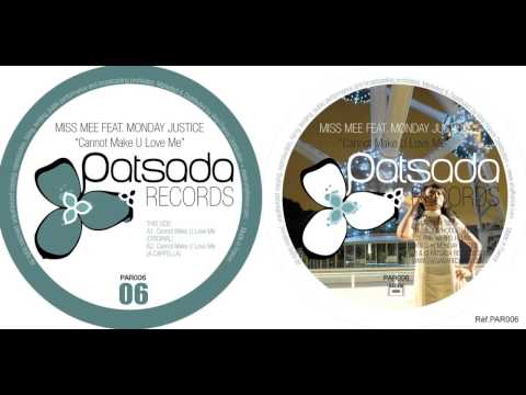 PAT006 Miss Mee feat Monday Justice - Cannot Make You Love Me - Patsada Records (Teaser)