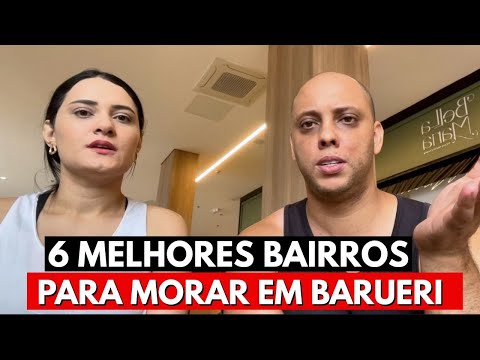 Os 6 Melhores Bairros de Barueri Para Morar em 2026 