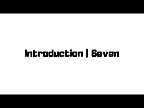 Introduction | 6even